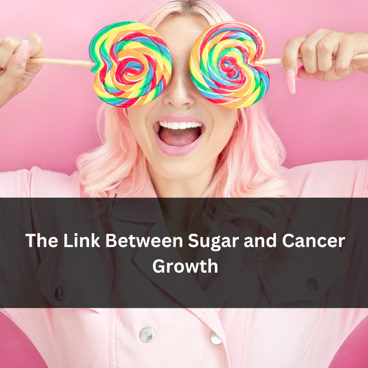 The Link Between Sugar and Cancer Growth