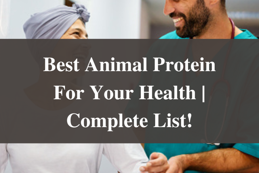 Best Animal Protein For Your Health | Complete List!