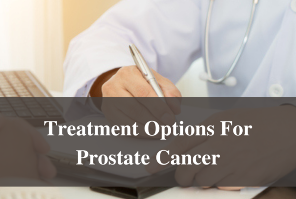 Treatment Options For Prostate Cancer