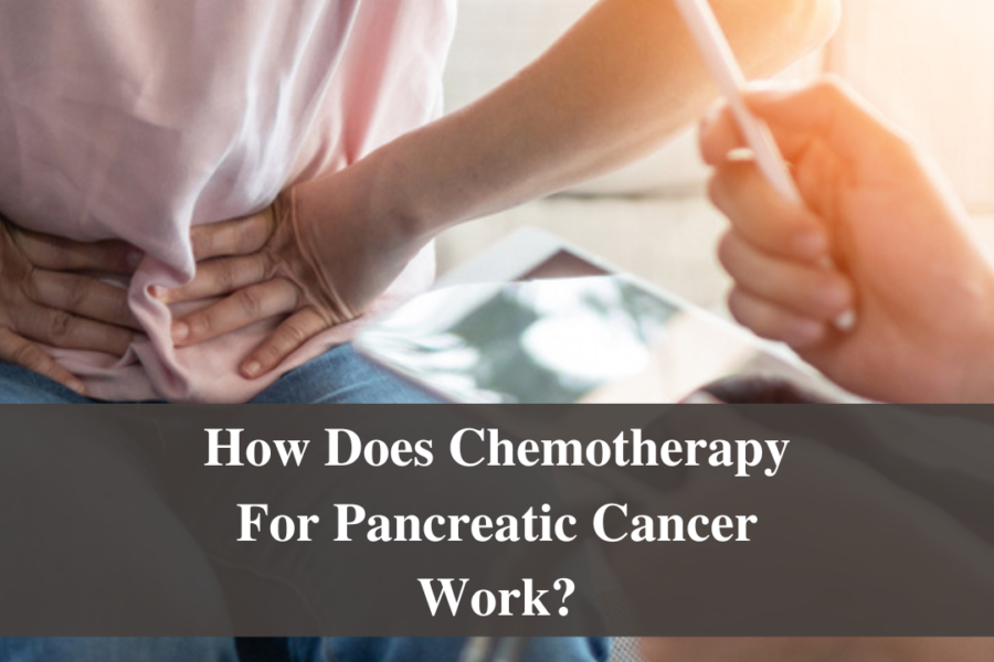 How Does Chemotherapy For Pancreatic Cancer Work?