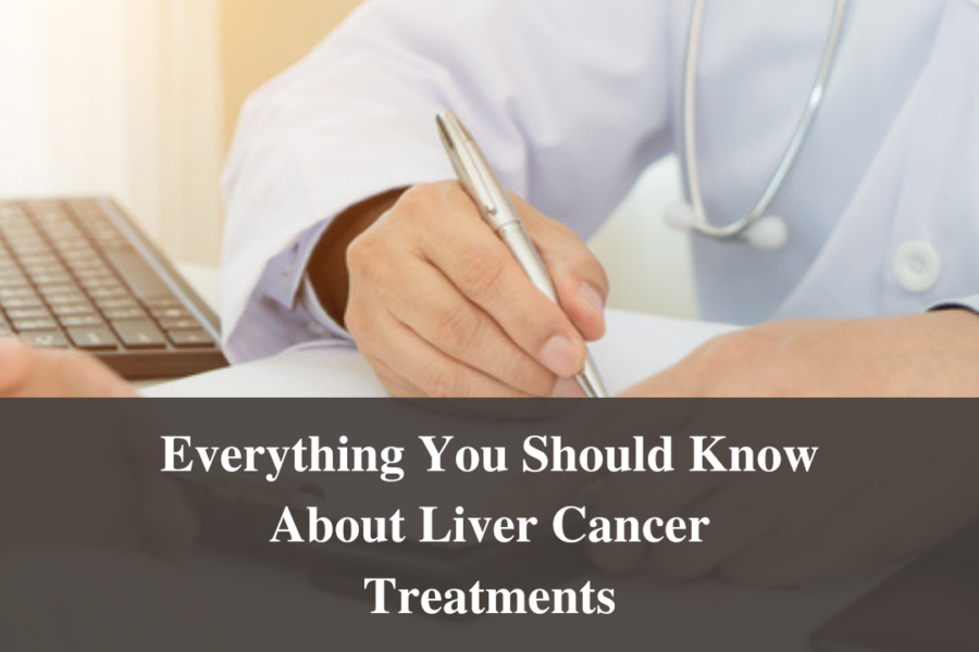 Everything You Should Know About Liver Cancer Treatments