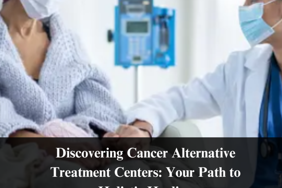 Discovering Cancer Alternative Treatment Centers: Your Path to Holistic Healing
