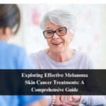 Exploring Effective Melanoma Skin Cancer Treatments: A Comprehensive Guide