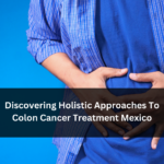 Colon Cancer Treatment Mexico
